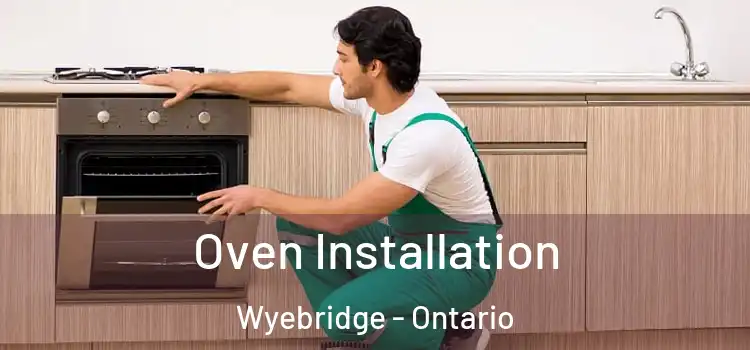 Oven Installation Wyebridge - Ontario